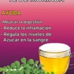 Los Maravillosos Beneficios del Té de Moringa para tu Salud