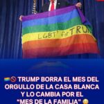 Trump elimina el Mes del Orgullo de la Casa Blanca y proclama junio como el “Mes de la Familia”: un cambio polémico y su impacto social