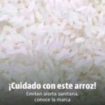 Cuidado con el arroz: advertencias, marcas y consejos para una alimentación segura