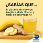 Remedio Natural: Plátano Hervido con Jengibre para Aliviar Úlceras y Dolor de Estómago