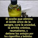El Poder del Aceite Natural: Remedio para el Ácido Úrico y Más