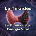 Cómo Cuidar tu Tiroides: Clave para tu Energía Vital