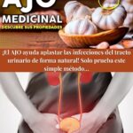 El Poder del Ajo: Un Remedio Natural contra Infecciones del Tracto Urinario