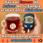 Cómo Eliminar el Exceso de Azúcar en Sangre y Controlar la Diabetes Naturalmente