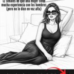 12 Señales de que una Mujer Tiene Demasiada Experiencia | Relaciones y Más