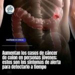 Síntomas de Alerta del Cáncer de Colon y Remedios Naturales