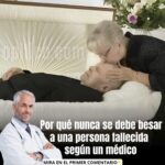 Consejos Médicos: Por qué Nunca Debes Besar a una Persona Fallecida