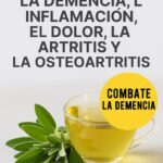 Combate la Demencia y el Dolor con Salvia: Una Receta Natural
