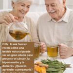 Potente Bebida Natural para Combatir Cáncer, Hipertensión y Diabetes