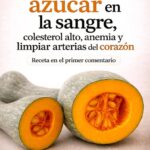 Jugo de Calabaza: Un Remedio Natural para Bajar el Azúcar y Fortalecer el Corazón