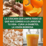 La Cáscara que Limpia tu Cuerpo: Un Remedio Natural para la Diabetes, Colesterol y Más